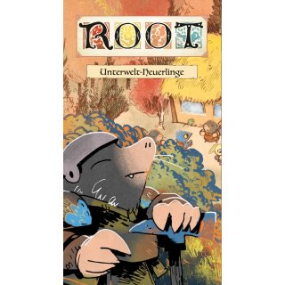 Root: Unterwelt-Heuerlinge [Erweiterung]