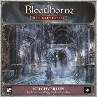 Bloodborne: Das Brettspiel &ndash; Kelchverlies...