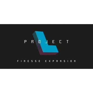 Project L: Finesse [Erweiterung]