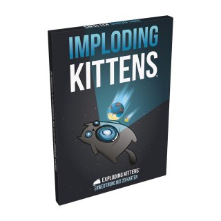 Exploding Kittens: Imploding Kittens [1. Erweiterung]