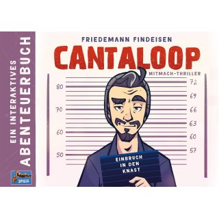 Cantaloop: Buch 1 &ndash; Einbruch in den Knast