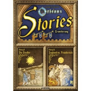 Orléans: Stories &ndash; Erweiterung (Stories 3 & 4)
