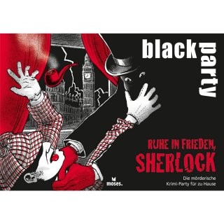 Black Party: Ruhe in Frieden, Sherlock