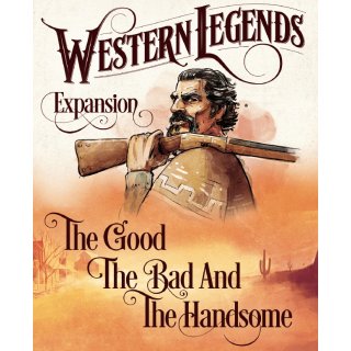 Western Legends: The Good, the Bad, and the Handsome (EN)...